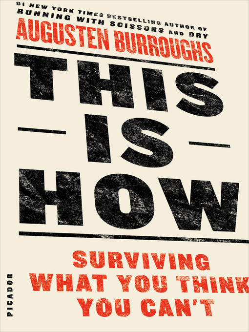 Title details for This Is How by Augusten Burroughs - Available